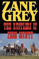 The Rustlers of Pecos County - Zane Grey - cover