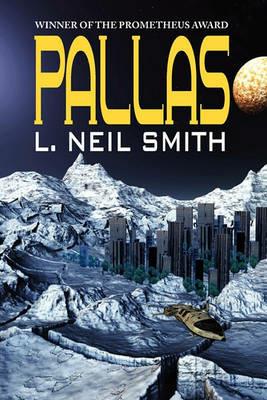 Pallas - L Neil Smith - cover