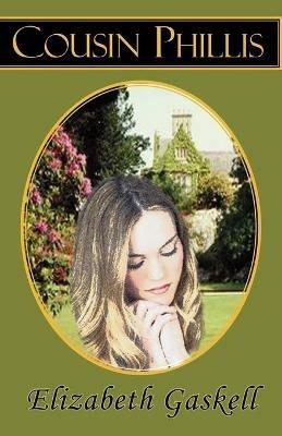 Cousin Phillis - Elizabeth Cleghorn Gaskell - cover