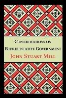 Considerations on Representative Government - John Stuart Mill - cover