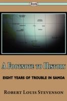 A Footnote to History (Eight Years of Trouble in Samoa) - Robert Louis Stevenson - cover