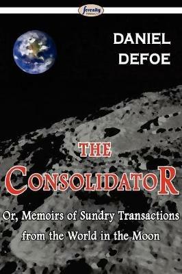 The Consolidator - Daniel Defoe - cover