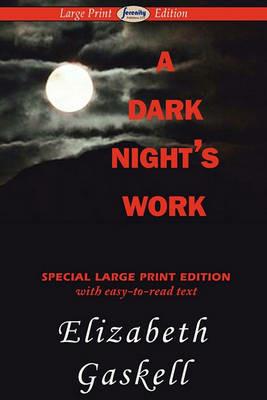 A Dark Night's Work (Large Print Edition) - Elizabeth Cleghorn Gaskell - cover