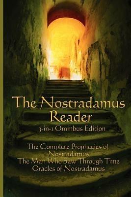 The Nostradamus Reader - Michel Nostradamus,Lee McCann,Charles a Ward - cover