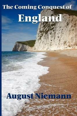 The Coming Conquest of England - August Niemann - cover