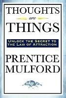 Thoughts Are Things - Prentice Mulford - cover