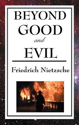Beyond Good and Evil - Friedrich Wilhelm Nietzsche - cover