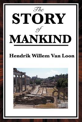 The Story of Mankind - Hendrik Willem Van Loon - cover