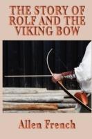 The Story of Rolf and the Viking Bow
