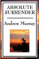 Absolute Surrender - Andrew Murray - cover