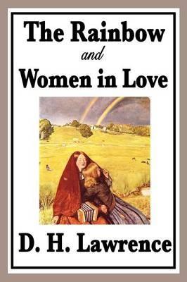 The Rainbow and Women in Love - D H Lawrence - cover