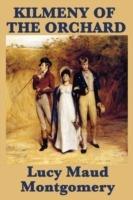 Kilmeny of the Orchard - Lucy Maud Montgomery - cover