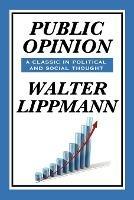 Public Opinion by Walter Lippmann