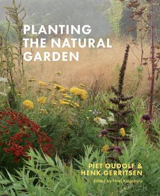 Planting the Natural Garden - Henk Gerritsen,Piet Oudolf - cover