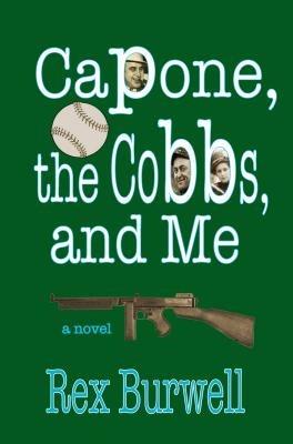 Capone, the Cobbs, and Me - Rex Burwell - cover