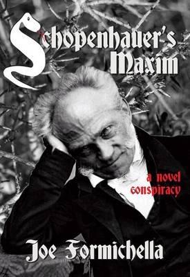 Schopenhauer's Maxim - Joe Formichella - cover