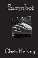 Libro in inglese Snapshot  - Chris Helvey