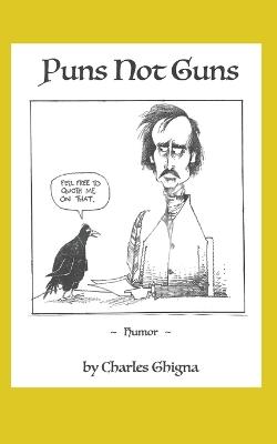 Puns Not Guns - Charles Ghigna - cover