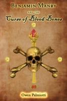 Benjamin Manry and the Curse of Blood Bones - Owen Palmiotti - cover