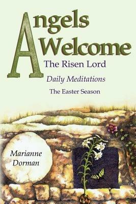Angels Welcome: The Risen Lord - Marianne Dorman - cover