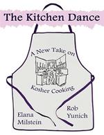 The Kitchen Dance: A New Take on Kosher Cooking