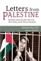 Letters from Palestine: Palestinians Speak Out about Their Lives, Their Country, and the Power of Nonviolence - Kenneth Ring,Ghassan Abdullah - cover