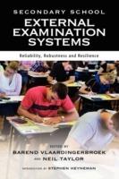 Secondary School External Examination Systems: Reliability, Robustness, and Resilience