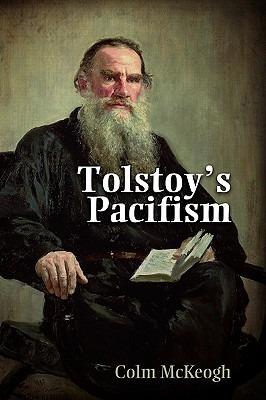 Tolstoy's Pacifism - Colm McKeogh - cover