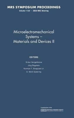 Microelectromechanical Systems: Volume 1139: Materials and Devices II - cover