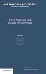 Novel Materials and Devices for Spintronics: Volume 1183