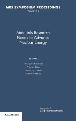 Materials Research Needs to Advance Nuclear Energy: Volume 1215 - cover