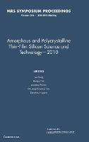Amorphous and Polycrystalline Thin-Film Silicon Science and Technology - 2010: Volume 1245