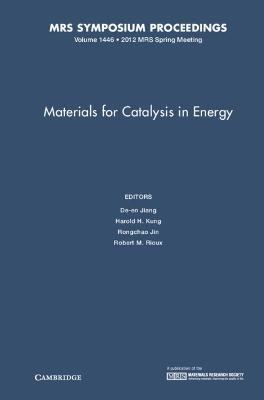 Materials for Catalysis in Energy: Volume 1446 - cover