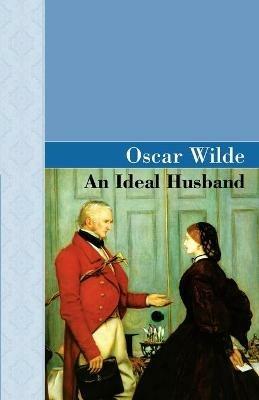 An Ideal Husband - Oscar Wilde - cover