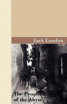 The People of the Abyss - Jack London - cover