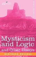 Mysticism and Logic and Other Essays - Bertrand Russell - cover