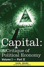 Capital: A Critique of Political Economy - Vol. I-Part II: The Process of Capitalist Production
