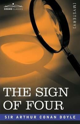 The Sign of Four - Conan Arthur Doyle,Arthur Conan Doyle - cover