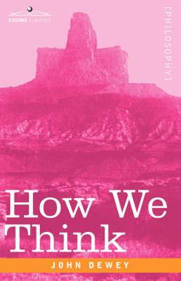 How We Think - John Dewey - cover