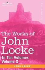 The Works of John Locke, in Ten Volumes - Vol. X