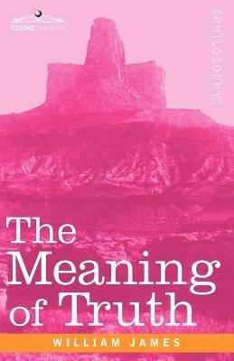 The Meaning of Truth - William James - cover