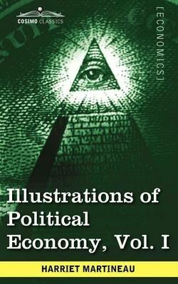 Illustrations of Political Economy, Vol. I (in 9 Volumes) - Harriet Martineau - cover