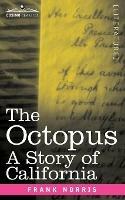 The Octopus: A Story of California