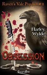 Obsession (Raven's Vale Psychos 1): Contemporary Dark Fiction