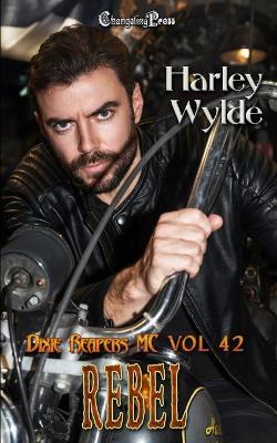 Rebel (Devil's Boneyard MC 14): A Dixie Reapers Bad Boys Romance - Harley Wylde - cover