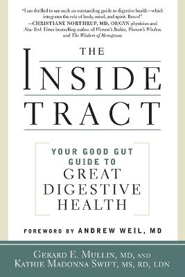 The Inside Tract: Your Good Gut Guide to Great Digestive Health - Gerard E. Mullin,Andrew Weil - cover