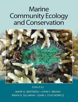 Marine Community Ecology and Conservation - Mark Bertness,John Bruno,Brian Silliman - cover