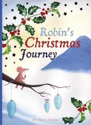 Robin's Christmas Journey - Maya Onodera - cover