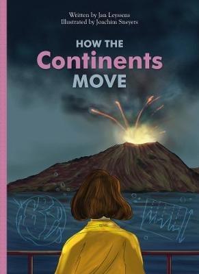 How the Continents Move - Jan Leyssens - cover