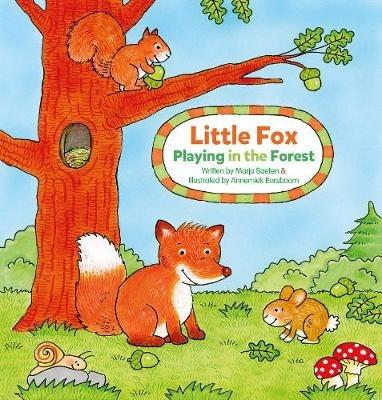 Little Fox. Playing in the Forest - Marja Baeten - cover